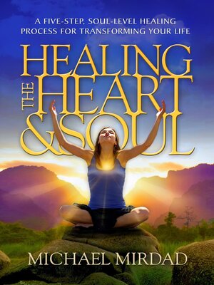 cover image of Healing the Heart & Soul